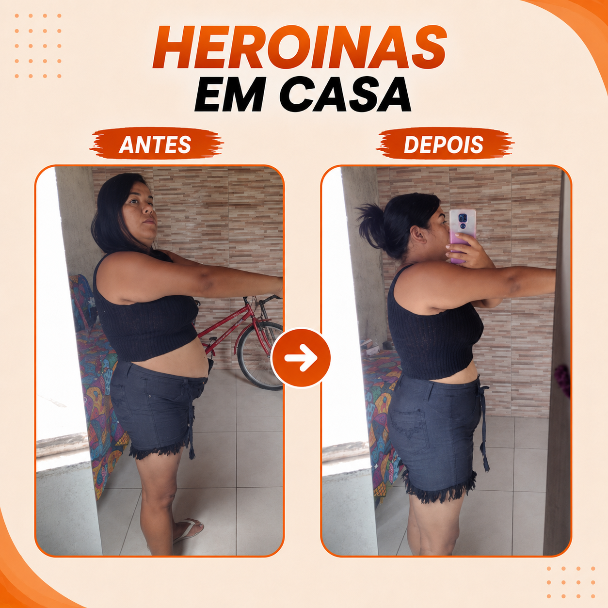 Antes e depois de aluna do Método Heroínas em Casa